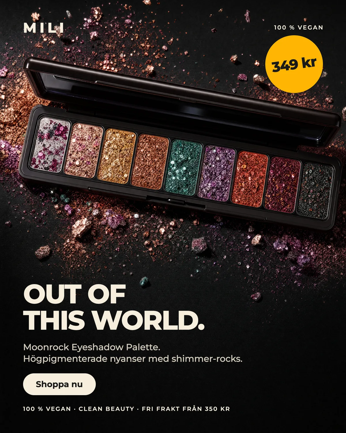 Annons: Moonrock Eyeshadow Palette öppen på svart med krossat shimmer, rubriken Out of this world
